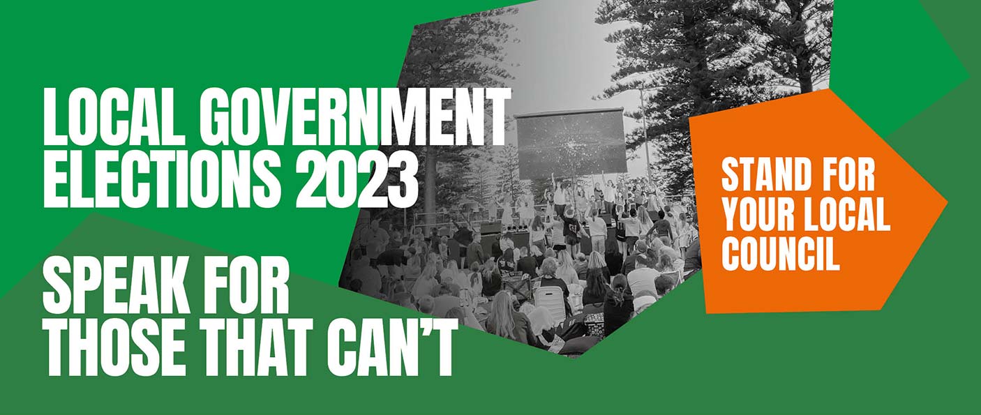A stylised banner with an image of an outdoor cinema with the words, 'Local government elections 2023. Speak for those who can't. Stand for your local council. Nominations open 31 August 2023.'
