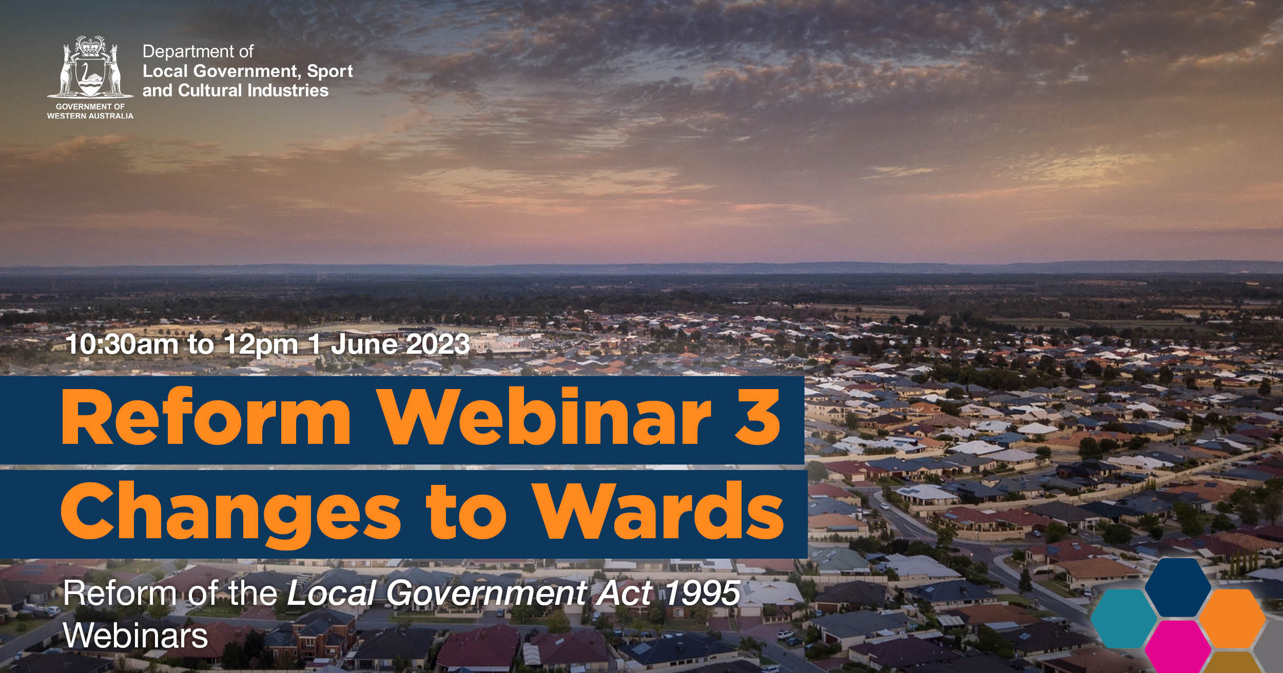 Reform Webinar 3: Changes to Wards with an aerial photo of a suburb in Western Australia.