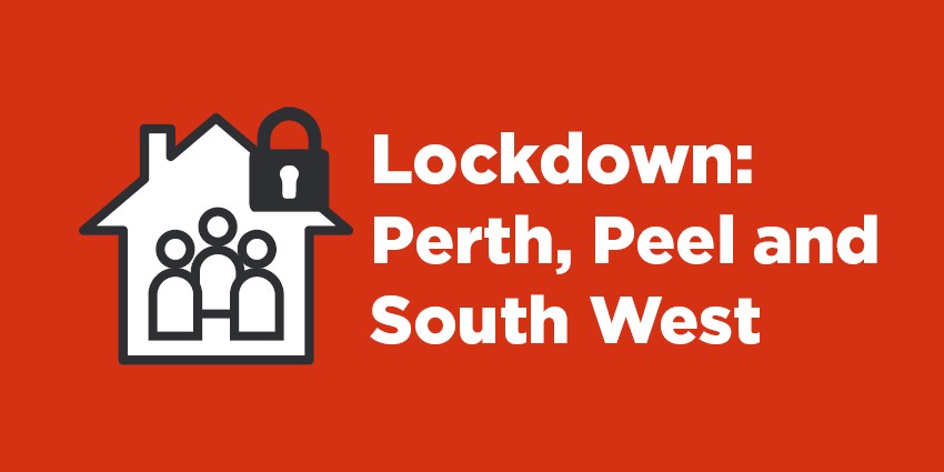 Lockdown: Perth, Peel and South West