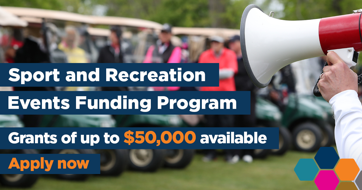 An image someone using a megaphone with a line of gold carts and golfers blurred in the background with the words, 'Sport and Recreation Events Funding Program. Grants of up to $50,000 available. Apply now.'